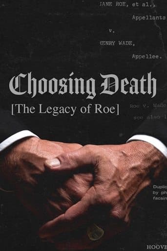 Movie poster for Choosing Death: The Legacy of Roe
