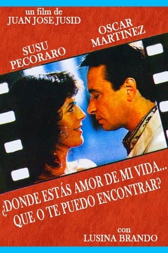 Movie poster for ¿Dónde estás amor de mi vida... que no te puedo encontrar?