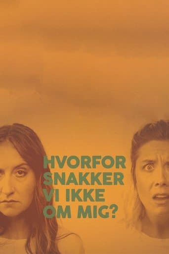 Movie poster for Hvorfor snakker vi ikke om mig?