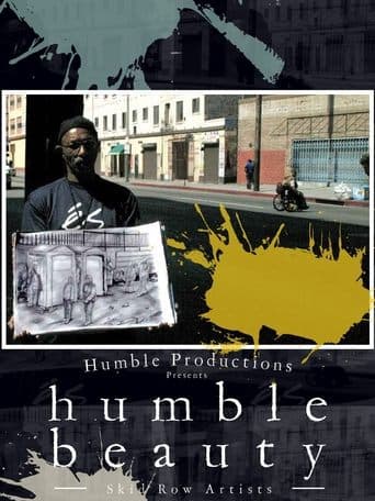 Movie poster for Humble Beauty: Skid Row Artists