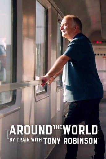Movie poster for Around the World by Train With Tony Robinson