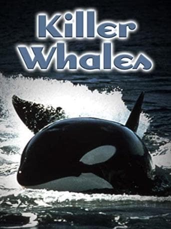 Movie poster for Killer Whales: Up Close and Personal