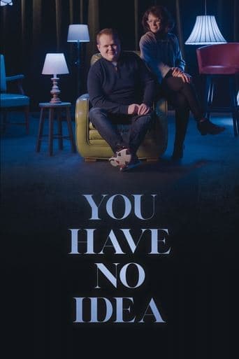 Movie poster for You Have No Idea