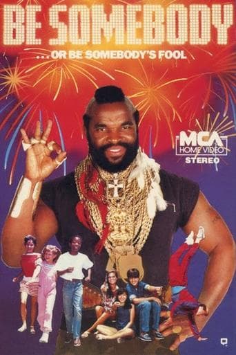Movie poster for Be Somebody... or Be Somebody's Fool!