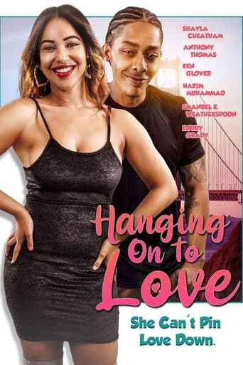 Movie poster for Hanging on to Love