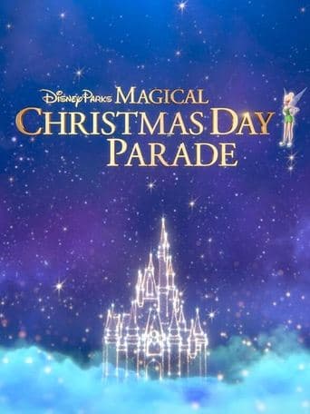 Movie poster for Disney Parks Magical Christmas Day Parade