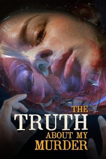 Movie poster for The Truth About My Murder