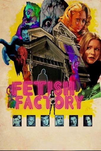 Movie poster for Fetish Factory