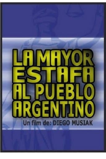 Movie poster for La mayor estafa al pueblo argentino