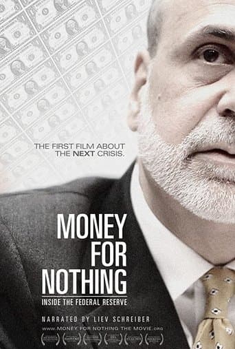 Movie poster for Money for Nothing: Inside the Federal Reserve