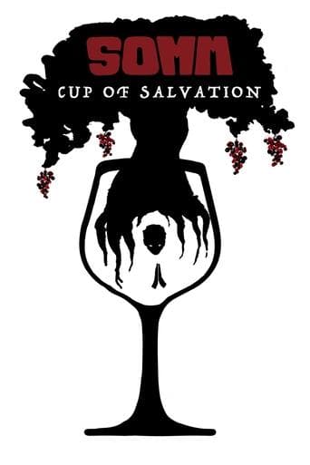 Movie poster for Somm: Cup of Salvation