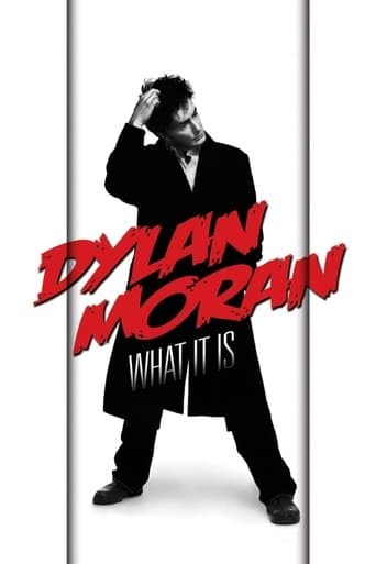 Movie poster for Dylan Moran: What It Is