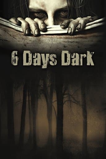 Movie poster for 6 Days Dark