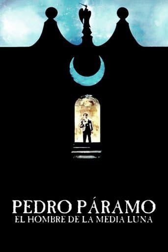 Movie poster for Pedro Páramo, el hombre de la Media Luna