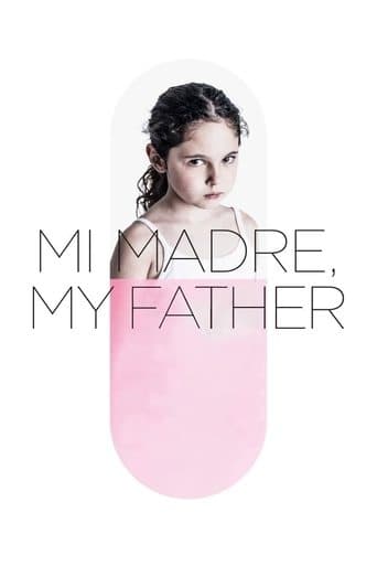 Movie poster for Mi Madre, My Father