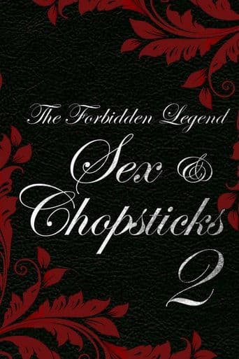 Movie poster for The Forbidden Legend: Sex & Chopsticks 2