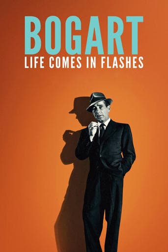 Movie poster for Bogart: Life Comes in Flashes
