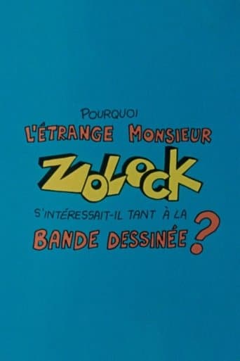 Movie poster for Pourquoi l'étrange monsieur Zolock s'intéressait-il tant à la bande dessinée?