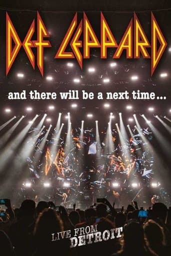 Movie poster for Def Leppard: And There Will Be a Next Time - Live from Detroit