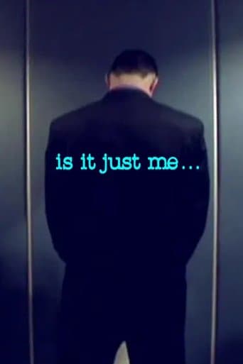 Movie poster for Is It Just Me...