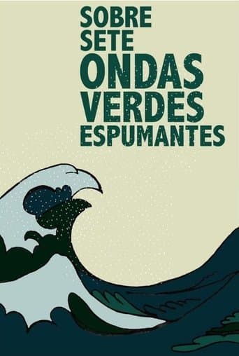 Movie poster for Over Seven Sparkling Green Waves
