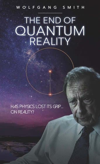 Movie poster for The End of Quantum Reality