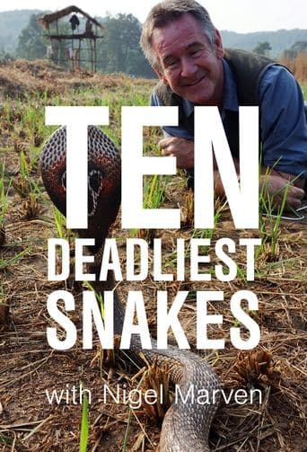 Movie poster for Ten Deadliest Snakes with Nigel Marven