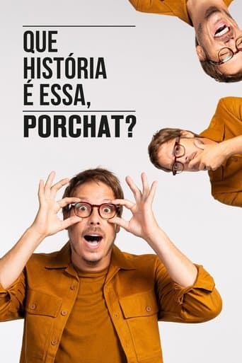 Movie poster for Que História é Essa, Porchat?