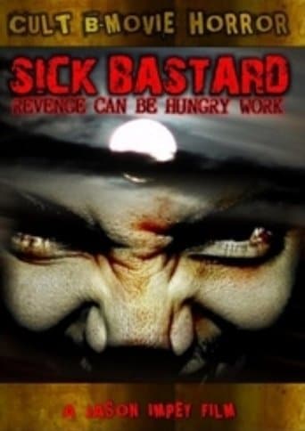 Movie poster for Sick Bastard