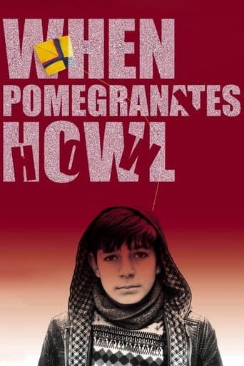 Movie poster for When Pomegranates Howl
