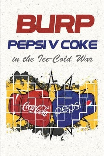 Movie poster for Burp! Pepsi v. Coke in the Ice-Cold War