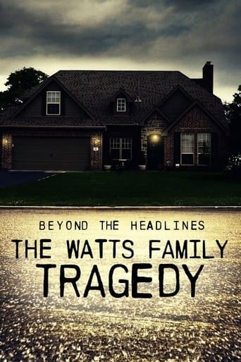 Movie poster for Beyond the Headlines: The Watts Family Tragedy