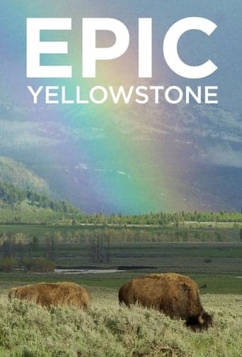 Movie poster for Epic Yellowstone