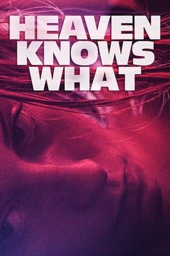 Movie poster for Heaven Knows What