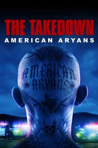 Movie poster for The Takedown: American Aryans