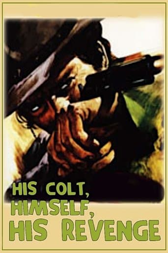 Movie poster for His Colt, Himself, His Revenge