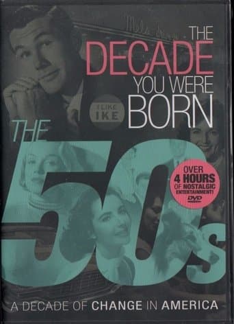 Movie poster for The Decade You Were Born: The 50s