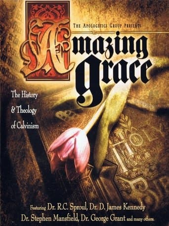 Movie poster for Amazing Grace: The History and Theology of Calvinism