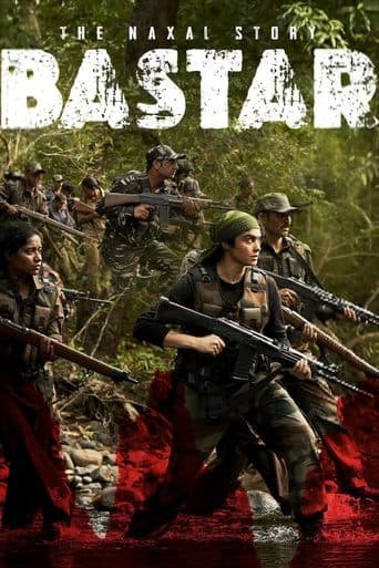 Movie poster for Bastar: The Naxal Story