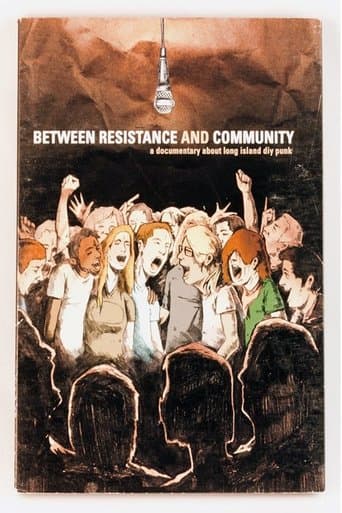 Movie poster for Between Resistance and Community: The Long Island Do It Yourself Punk Scene