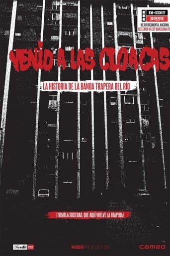 Movie poster for Venid a las cloacas: La historia de la Banda Trapera del Río