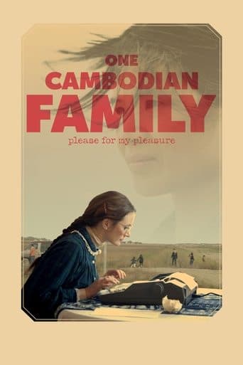 Movie poster for One Cambodian Family Please for My Pleasure