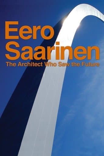 Movie poster for Eero Saarinen: The Architect Who Saw the Future