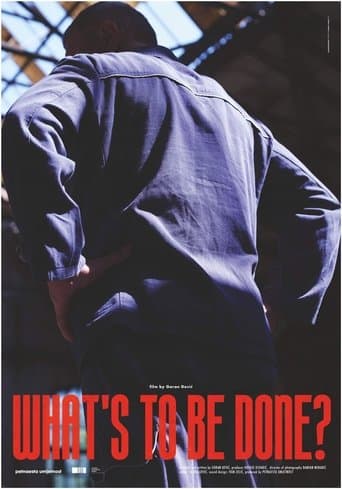 Movie poster for What's to Be Done?