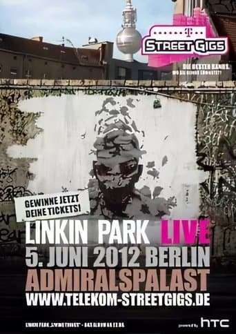 Movie poster for Linkin Park - Live at Telekom Street Gigs