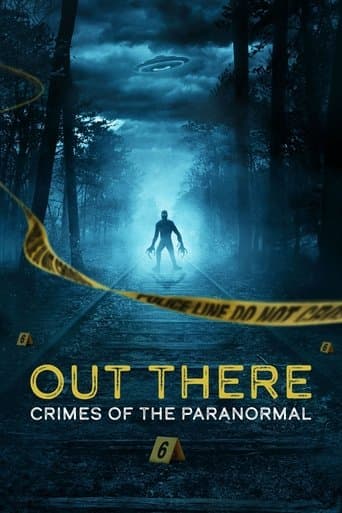 Movie poster for OUT THERE: Crimes of the Paranormal