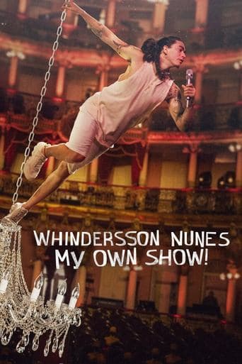 Movie poster for Whindersson Nunes: My Own Show!