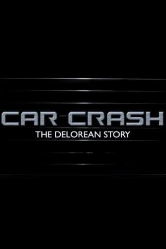Movie poster for Car Crash: The Delorean Story