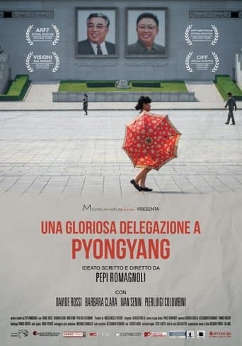 Movie poster for Una gloriosa delegazione a Pyongyang