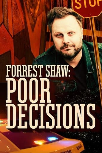 Movie poster for Forrest Shaw: Poor Decisions